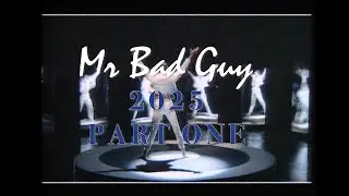 Freddie Mercury - Mr Bad Guy 2025 (Part 1)
