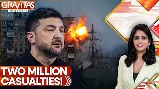 Ukraine War Crosses Another Dangerous Red Line, 2 Million Casualties in Russia-Ukraine War |GRAVITAS