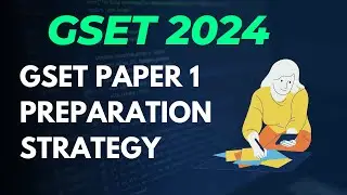 gset paper 1 preparation strategy  || GSET Paper 1 2024 Roadmap