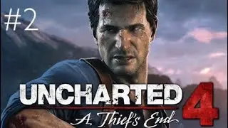Uncharted 4: A Thief’s End Part 2