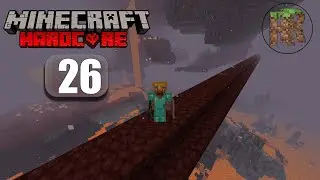 Minecraft Hardcore - Прохождение - Часть 26