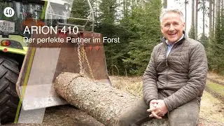 Waldarbeit mit Verantwortung &ndash; CLAAS ARION 410 im Forsteinsatz