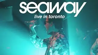 Seaway - Live in Toronto (Special Presentation)