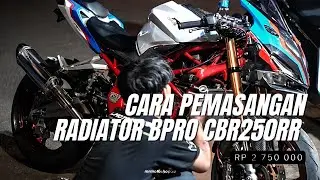 CARA PASANG RADIATOR JUMBO BPRO DI CBR250RR