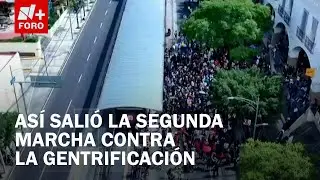 Segunda marcha contra la gentrificación en CDMX parte de Fuentes Brotantes - Las Noticias