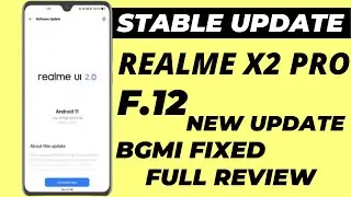 Realme X2 Pro Android 11 Update F.12 New Update Rollout Now|BGMI Bug Fixed| Full Review