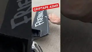 ASMR GRIPTAPE INSTALL