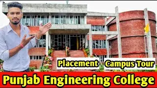 (PEC) Punjab Engineering College,Chandigarh | Campus Tour | Placement | Full Review
