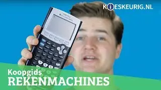Rekenmachine kopen? - Kieskeurig helpt!