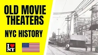 NYC HISTORY - OLD QUEENS MOVIE THEATERS