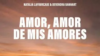 Natalia Lafourcade & Devendra Banhart - Amor, Amor de Mis Amores (Letra/Lyrics)