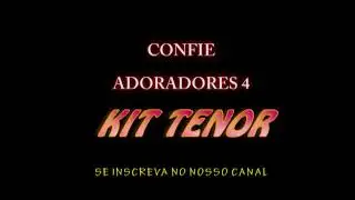 CONFIE- KIT TENOR- ADORADORES 4