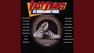 Fast Times At Ridgemont High - Sammy Hagar