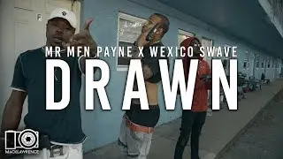 Mr Mfn Payne X Wexico Swave - Drawn - Dir By Mack Lawrence Films
