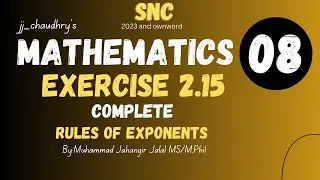 Exponent Rules Unveiled! Grade 8 Algebra Exercise 2.15 | SNC Pakistan | jj Online