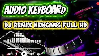 Dj Kenteng full duration nonstop Audio HD 2025 gesss kennnn#dj#viral