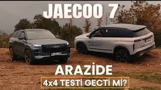 JAECOO 7 | 4X4 ARAZİ TESTİ | GERCEKTEN PREMİUM  BİR ARAÇ MI?