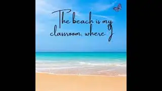 The Beach is My Classroom 🏖️❤️ #beachquotes #beach #quotes