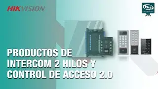 Presentación de los productos de Intercom 2 hilos y control de acceso 2.0 - HIKVISION | By Demes