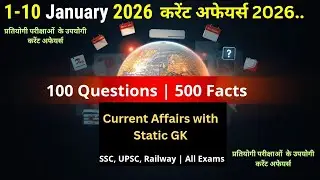 1&ndash;10 January Current Affairs One Shot 🚀 SSC CGL, CHSL, MTS, GD, RRB NTPC#currentaffairs 