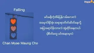 ချမ်းမြေ့မောင်ချို - Falling [Lyrics]