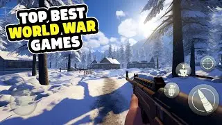 Top 7 Best World War Games for Android & iOS 2024 | Grafik HD