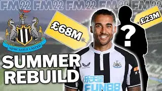 Newcastle United Summer Rebuild | Football Manager 2022