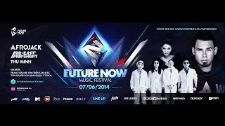 Future Now Music Festival [ DJ #Afrojack ,...]2014