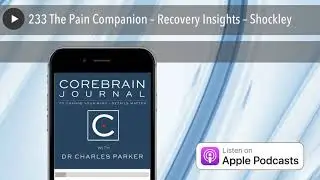 233 The Pain Companion &ndash; Recovery Insights &ndash; Shockley