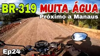 BR-319 Igapó-Açu a Manaus Amazonas | T2Ep24