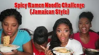 Spicy Ramen Noodle challenge (Jamaican Style)