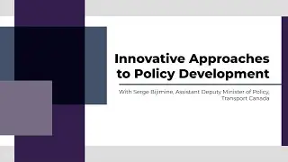 Innovative Approaches to Policy Development