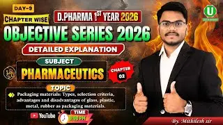 🔴D.Pharm 1st Year 2026 | Chapter Wise Objective Series Day - 9 | Pharmaceutics MCQ | By-Mithilesh Sr