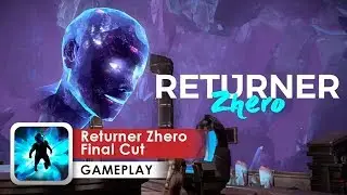 Returner Zhero - Final Cut Gameplay HD (iOS & Android) $4.99