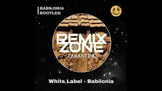 White Label - Babilonia (Tarantino Bootleg) [TECH HOUSE]