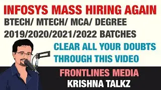 INFOSYS MASS HIRING MAY MONTH || BTECH/DEGREE || 2019/2020/2021/2022 || Frontlines Media