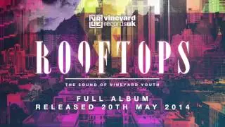 Rooftops - Title track from 'The Sound of Vineyard Youth' (Official Audio)