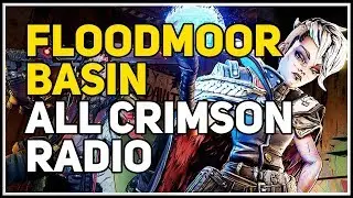 All Crimson Radio Floodmoor Basin Borderlands 3
