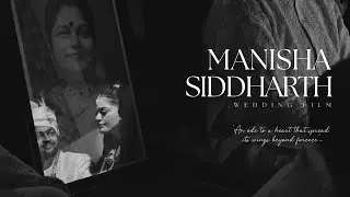 MANISHA & SIDDHARTH&rsquo;s Heartfelt Wedding Film | Documentary Style Wedding film| Emotions & Love