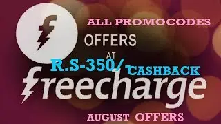 Freecharge New Promocode Launched Today || Letest Freecharge Offers August || 350 Cashback