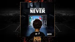 TrapDes x NeroYSL - Never [Prod. By BankrollDani] [New 2019]