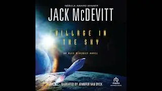 Village in the Sky by Jack McDevitt | Full Audiobook