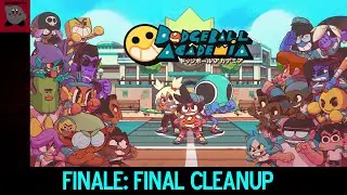 Dodgeball Academia #24 - Finale: Final Cleanup