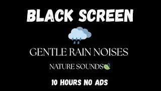 [BLACK SCREEN]🌧️GENTLE RAIN SOUNDS & TIBETIAN HEALING BOWL FOR SLEEP & RELAXATION | 10 HOURS NO ADS🍃