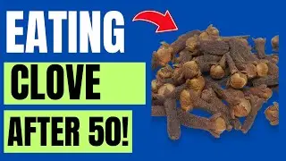 This Happens When You Take Cloves Everyday After 50!