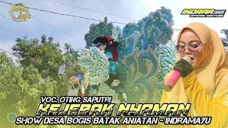KEJEBAK NYAMAN - VOC. OTING SAPUTRI || SHOW DESA BOGIS BATAK ANJATAN - INDRAMAYU