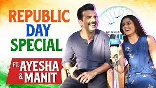 Republic Day Special With Ayesha Singh Aka Mannat, Manit Joura Aka Dhairya From Mannat | Exclusive