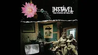 Inst&aacute;vel - Uma Guerra de Cada Vez (Full Album)