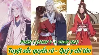 PHẦN 1 - TUYỆT SẮC QUYẾN RŨ - QUỶ Y CHÍ TÔN - REVIEW TRUYỆN TRANH HAY NHẤT