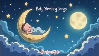 Baby Sleep Music 2025 &ndash; Relaxing Lullaby Playlist for Deep Sleep ,Top Baby Sleeping Songs
